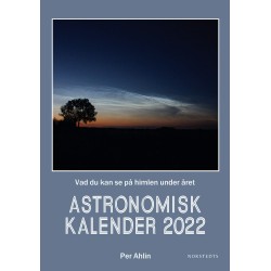 Astronomisk kalender 2022 : vad du kan se på himlen under året