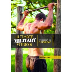 Ultimate military fitness: Träna som en elitsoldat